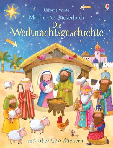 Mein erstes Stickerbuch: Die Weihnachtsgeschichte: Mit über 230 Stickern (Meine ersten Stickerbücher) von Usborne