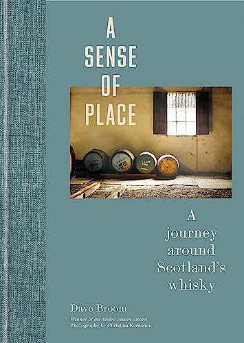 A Sense of Place: A journey around Scotland’s whisky von Mitchell Beazley