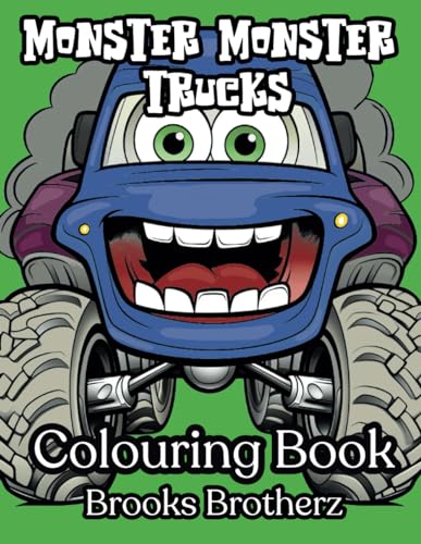 Monster Monster Trucks: "Vroom into Creativity: Monster Monster Trucks Colouring Book for Kids" von Independently published