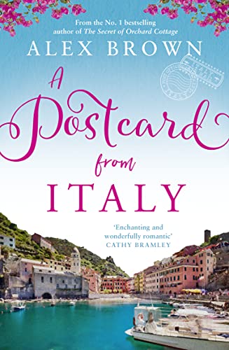 A Postcard from Italy: The most uplifting and escapist romance from the No.1 bestseller von HarperCollins