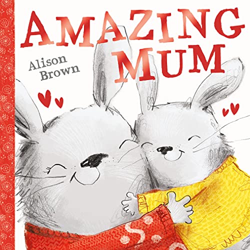 Amazing Mum: A super cute illustrated children’s book celebrating mums