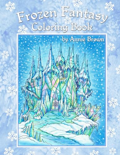 Frozen Fantasy Coloring Book: Annie Brown Coloring Books von Annie Brown