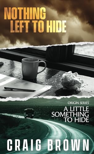 Nothing Left To Hide: Origin Series: A Little Something To Hide (ALSTH and NLTH, Band 2) von Independently published