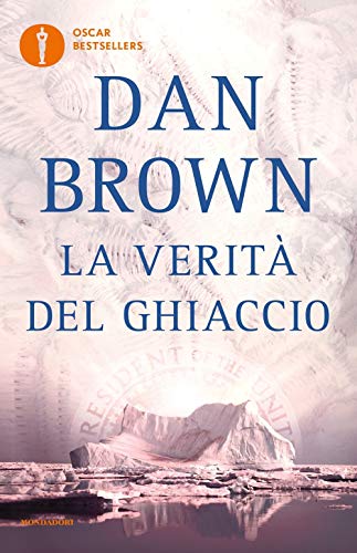 La verità del ghiaccio (Oscar bestsellers) von Mondadori