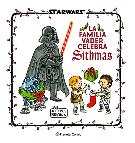 Star Wars. La familia Vader celebra Sithmas (Star Wars: Jeffrey Brown)