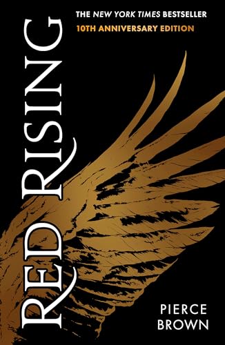 Red Rising: Celebrating its 10th anniversary, an explosive dystopian sci-fi novel (#1 New York Times bestselling Red Rising series book 1) von Hodderscape