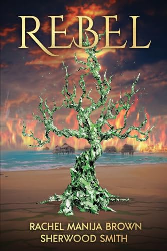 Rebel (The Change, Band 3) von Book View Cafe