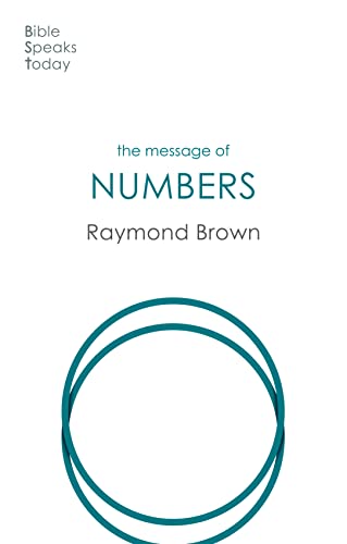 The Message of Numbers: Journey To The Promised Land (The Bible Speaks Today Old Testament)