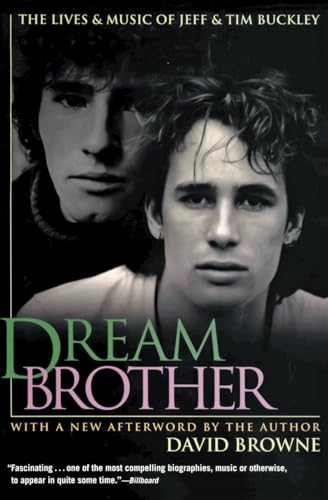 Dream Brother: The Lives and Music of Jeff and Tim Buckley von It Books