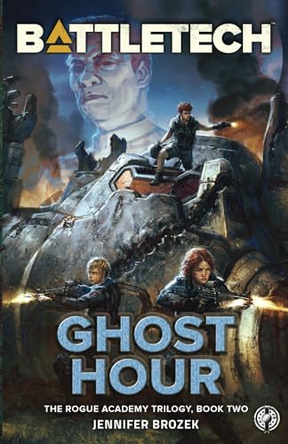 BattleTech: Ghost Hour (Book Two of the Rogue Academy Trilogy) von Inmediares Productions