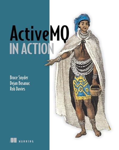 ActiveMQ in Action von Manning Publications