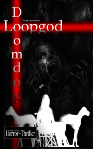LOOPGOD / DOOMDOG: Ein Hardcore-Thriller - Snuff and Dogs and Rock’n’Roll [Horror / Hardcore / Mystery] von Independently published