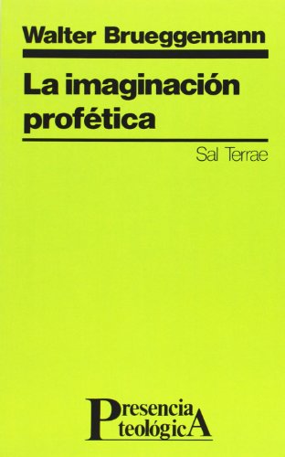 La Imaginación profética (Presencia Teológica, Band 28) von Sal terrae