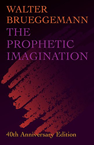 The Prophetic Imagination: 40th Anniversary Edition