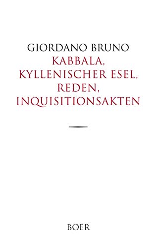 Kabbala, Kyllenischer Esel, Reden, Inquisitionsakten: Ins Deutsche übertragen von Ludwig Kuhlenbeck von Books on Demand