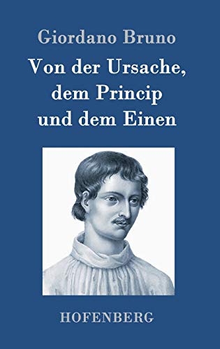 Von der Ursache, dem Princip und dem Einen von Hofenberg