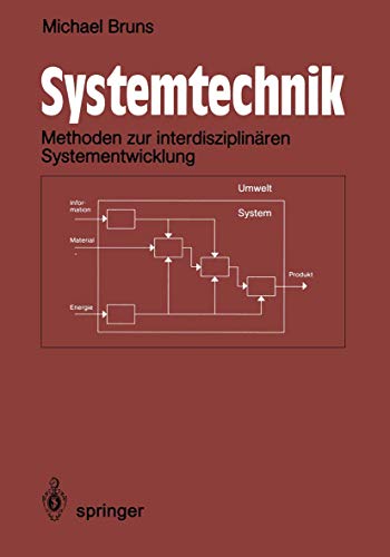 Systemtechnik: Ingenieurwissenschaftliche Methodik zur interdisziplinären Systementwicklung (German Edition) von Springer