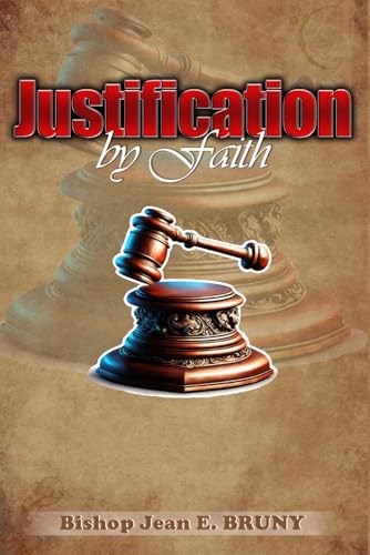 Justification By faith von Independently published