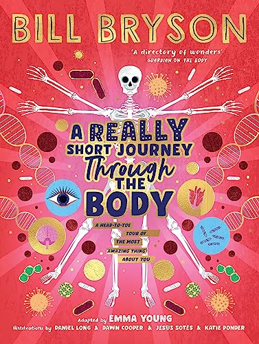 A Really Short Journey Through the Body: An illustrated edition of the bestselling book about our incredible anatomy von Puffin