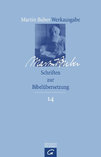 Schriften zur Bibelübersetzung (Martin Buber-Werkausgabe (MBW), Band 14)