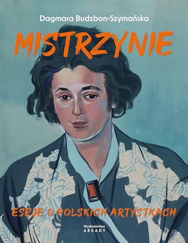 Mistrzynie: Eseje o polskich artystkach von LeTra