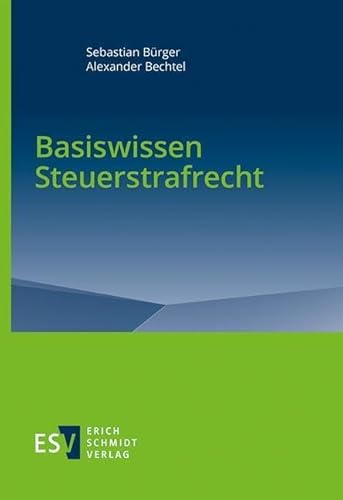 Basiswissen Steuerstrafrecht