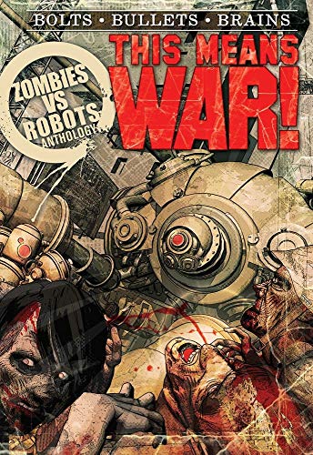 Zombies vs Robots: This Means War!