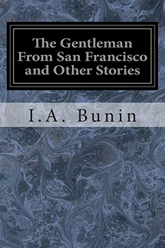 The Gentleman From San Francisco and Other Stories von CREATESPACE