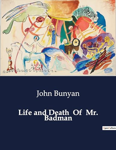 Life and Death Of Mr. Badman von Culturea