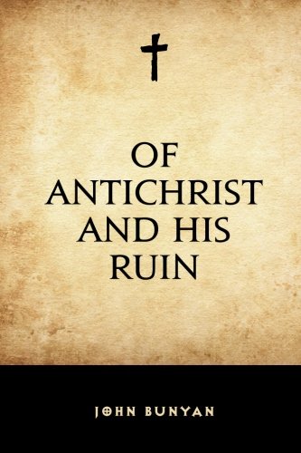 Of Antichrist and his Ruin