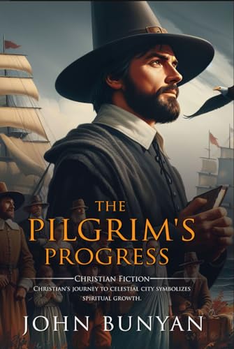 The Pilgrim's Progress : Complete with Classic illustrations and Annotation von Independently published