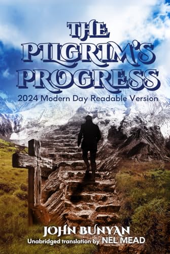 The Pilgrim's Progress: 2024 Modern Day Readable Version von Independently published