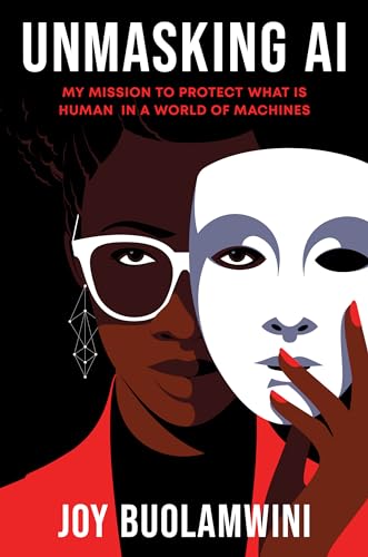 Unmasking AI: My Mission to Protect What Is Human in a World of Machines von Random House