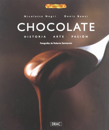 Chocolate : historia, arte, pasión von -99999