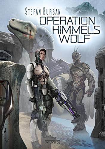 Der Ruul-Konflikt 15: Operation Himmelswolf von Atlantis Verlag