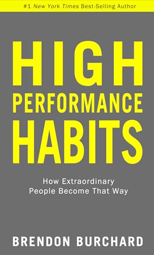 High Performance Habits: How Extraordinary People Become That Way von Hay House LLC