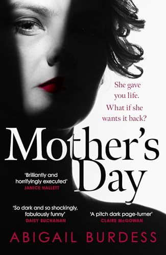 Mother's Day: Discover a mother like no other in this compulsive, page-turning thriller von Wildfire