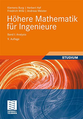 Höhere Mathematik für Ingenieure Band I: Analysis (Teubner-Ingenieurmathematik)