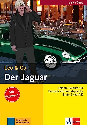 Der Jaguar: Lektüre Deutsch als Fremdsprache A2. Buch mit Audio-CD (Leo & Co.: Leichte Lektüren für Deutsch als Fremdsprache in drei Stufen)