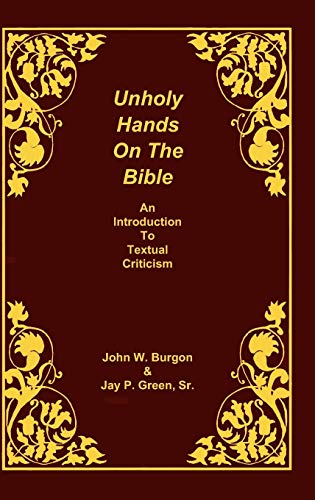 Unholy Hands on the Bible: An Introduction to Textual Criticism