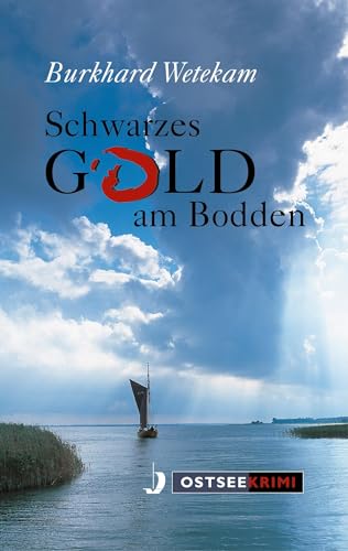 Schwarzes Gold am Bodden (OstseeKrimi) von Hinstorff
