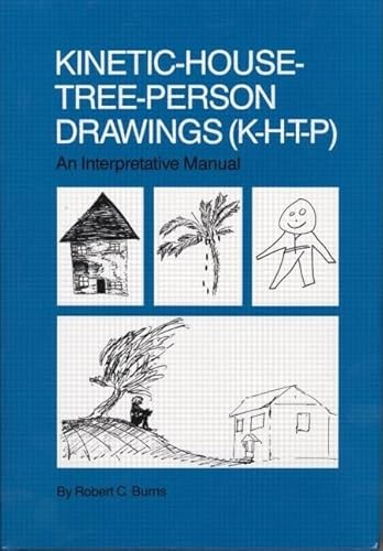 Kinetic House-Tree-Person Drawings: K-H-T-P: An Interpretative Manual von Routledge