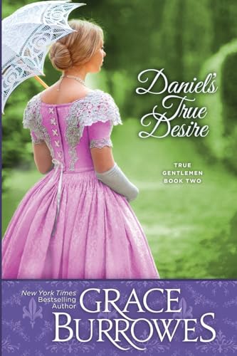 Daniel's True Desire von Grace Burrowes Publishing