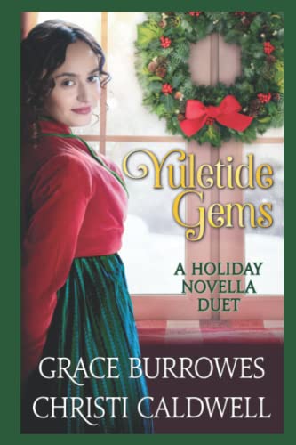 Yuletide Gems: A Holiday Novella Duet von Grace Burrowes Publishing