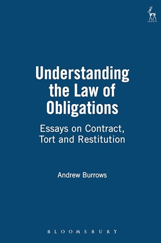 Understanding the Law of Obligations: Essays on Contract, Tort and Restitution