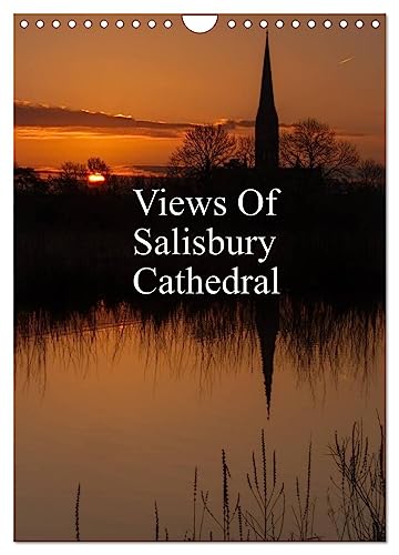 Views Of Salisbury Cathedral (Wandkalender 2024 DIN A4 hoch), CALVENDO Monatskalender von CALVENDO