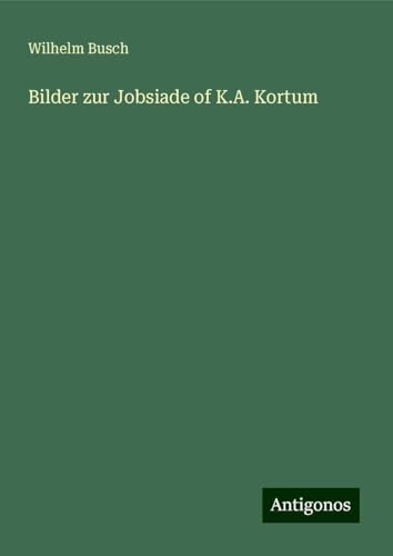 Bilder zur Jobsiade of K.A. Kortum