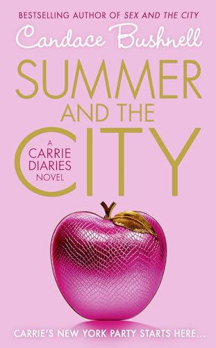 Summer And The City, English Edition: A Carrie diaries novel (The Carrie Diaries, Band 2) von HARPER COLLINS