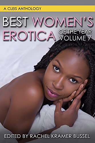Best Women's Erotica of the Year, Volume 7 (Volume 7) (Best Women's Erotica Series, Band 7)