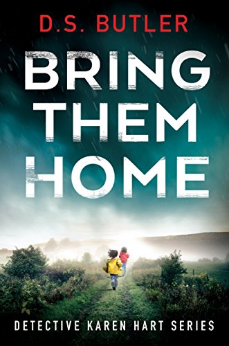 Bring Them Home (Detective Karen Hart, Band 1)